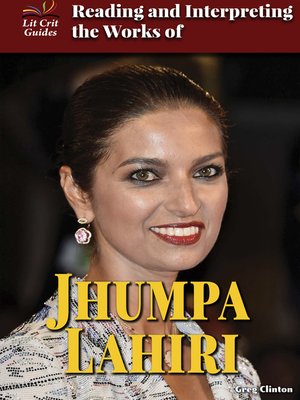 cover image of Reading and Interpreting the Works of Jhumpa Lahiri